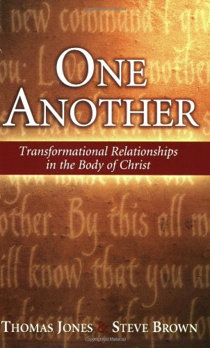 Stock image for One Another: Transformational Relationships in the Body of Christ for sale by Reliant Bookstore