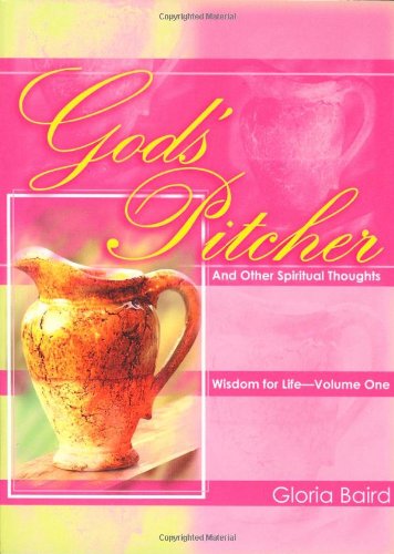 Stock image for God's Pitcher and Other Spiritual Thoughts (Wisdom for Life) for sale by HPB-Ruby