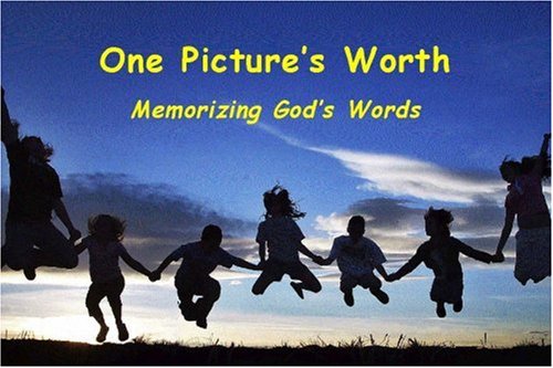 One Picture's Worth: Memorizing God's Words (9781577822356) by JOHN SCOTT; Kim