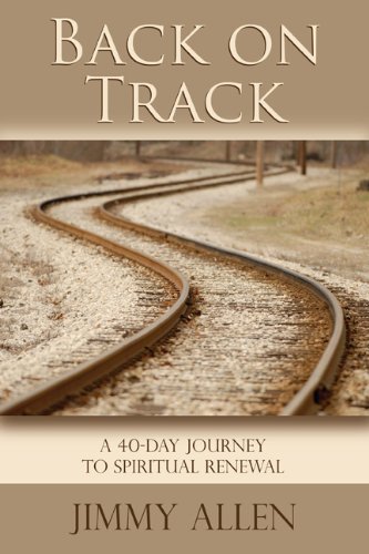 Stock image for Back on Track: A 40-Journey to Spiritual Renewal for sale by ThriftBooks-Atlanta