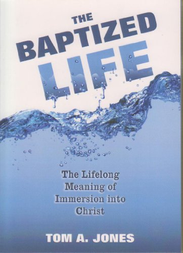 Stock image for The Baptized Life for sale by GF Books, Inc.