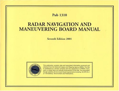 9781577852483: PUB1310 Radar Navigation and Maneuvering Board Manual Seventh Edition 2001