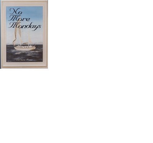 9781577852988: No More Mondays: A Nautical Odyssey