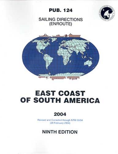 9781577855507: Prostar Sailing Directions 2004 East Coast of South America Enroute