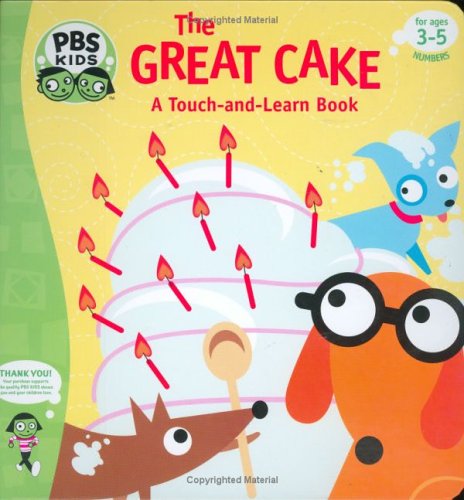 Stock image for The Great Cake: A Touch-and-learn book for sale by Wonder Book
