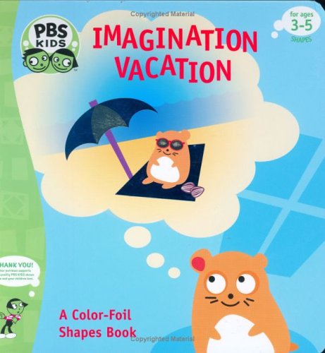 Beispielbild fr Imagination Vacation : A Color-Foil Shapes Book zum Verkauf von Better World Books