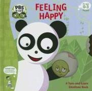 Beispielbild fr Feeling Happy: A Turn-and-learn Emotions Book (Pbs Kids) zum Verkauf von Books of the Smoky Mountains