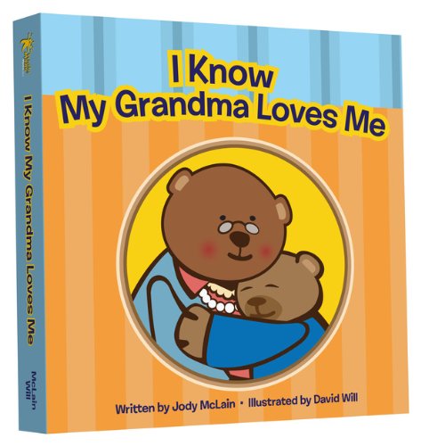 Beispielbild fr I Know My Grandma Loves Me zum Verkauf von Better World Books