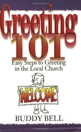 Stock image for Greeting 101: Easy Steps to Greeting in the Local Church for sale by SecondSale