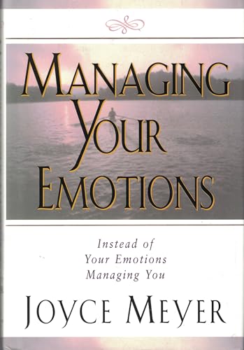 9781577940265: Managing Your Emotions: Instead of Your Emotions Managing You