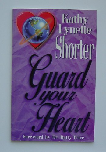 Stock image for Guard Your Heart for sale by Once Upon A Time Books