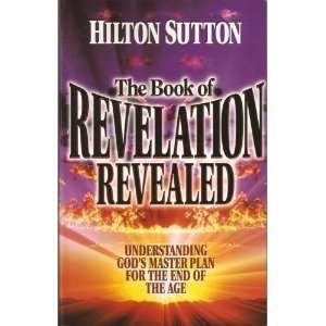 Imagen de archivo de The book of Revelation revealed: Understanding God's master plan for the end of the age a la venta por Ergodebooks