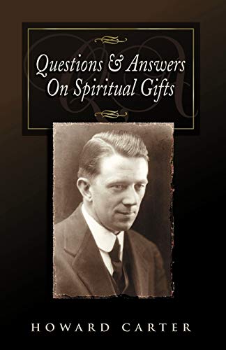 Questions and Answers on Spiritual Gifts (9781577940654) by Carter, Howard