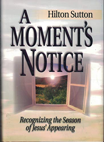 Stock image for A Moment's Notice for sale by Better World Books: West
