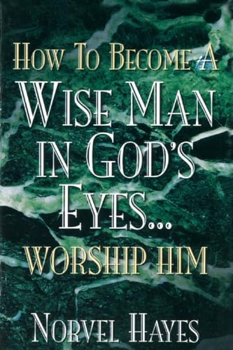 Beispielbild fr How to Become a Wise Man in God's Eyes zum Verkauf von Blackwell's