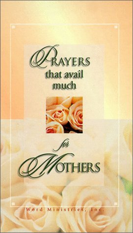 Imagen de archivo de Prayers That Avail Much (For Mothers) a la venta por SecondSale