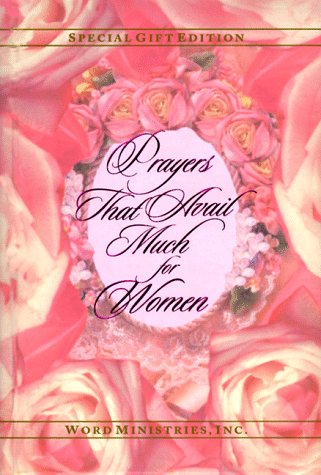 Prayers That Avail Much for Women - Word Ministries, Inc