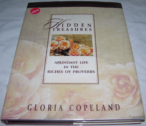 Imagen de archivo de Hidden Treasures: Abundant Life in the Riches of Proverbs a la venta por SecondSale