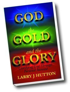 Imagen de archivo de God, the Gold, and the Glory: Glorifying God Through Personal Increase a la venta por Ergodebooks