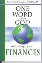 9781577941460: One Word from God Can Change Your Finances