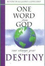 9781577941477: One Word from God Can Change Your Destiny