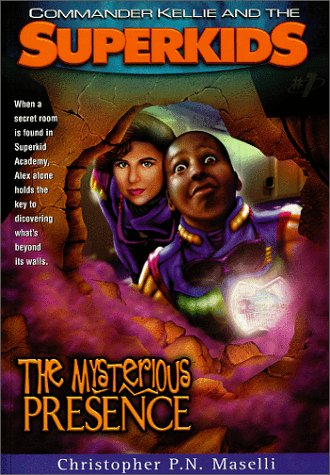 Stock image for The Mysterious Presence (Superkids Novels) for sale by AwesomeBooks