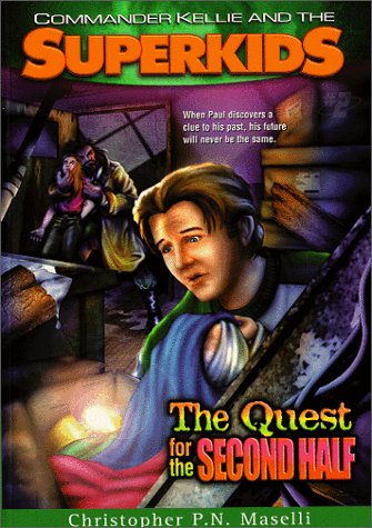Beispielbild fr The Quest for the Second Half (Commander Kellie and the Superkids' Adventures #2) zum Verkauf von Ergodebooks