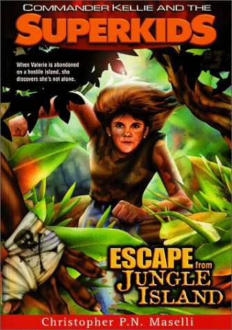 Imagen de archivo de Escape From Jungle Island (Commander Kellie and the Superkids' Adventures #3) a la venta por Wonder Book