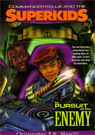 Stock image for In Pursuit of the Enemy (Commander Kellie and the Superkids' Adventures #4) for sale by SecondSale