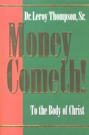 Beispielbild fr Money Cometh: To the Body of Christ zum Verkauf von Jenson Books Inc