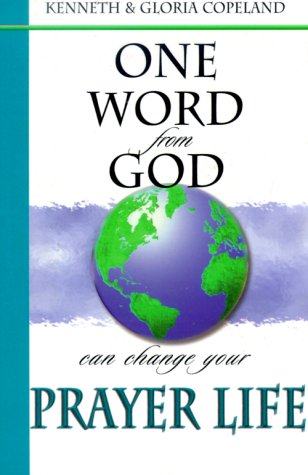 Stock image for One Word from God Can Change Your Prayer Life for sale by GoldenWavesOfBooks
