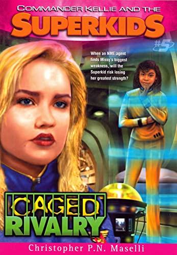 Stock image for Commander Kellie and the Superkids Vol. 5: Caged Rivalry for sale by ThriftBooks-Atlanta