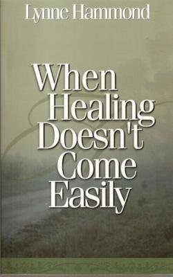 Beispielbild fr When Healing Doesn't Come Easily zum Verkauf von Wonder Book