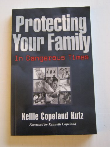 9781577942726: Protecting Your Family in Dangerous Times