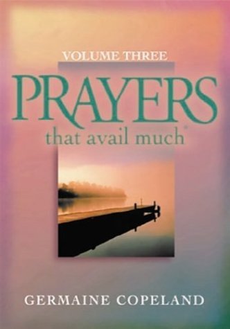 Beispielbild fr Prayers That Avail Much, Vol. 3 zum Verkauf von SecondSale
