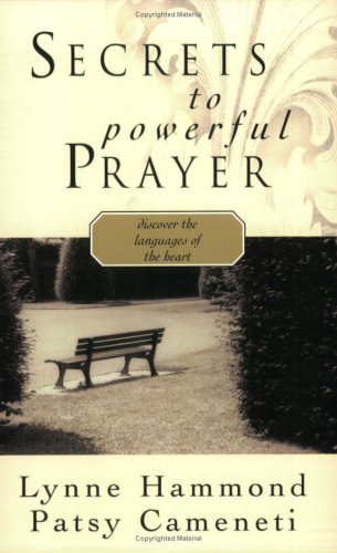 Beispielbild fr Secrets to Powerful Prayer: Discover the Languages of the Heart zum Verkauf von ThriftBooks-Atlanta