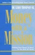 Beispielbild fr Money With A Mission zum Verkauf von Once Upon A Time Books