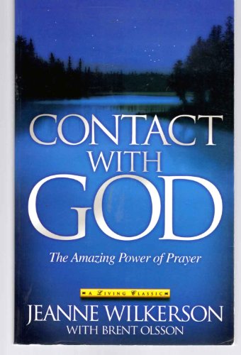 9781577943525: Contact With God: The Amazing Power of Prayer
