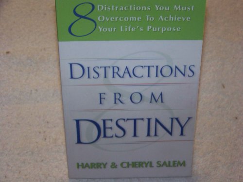 Beispielbild fr Distractions from Destiny: 8 Distractions You Must Overcome to Achieve Your Life's Purpose zum Verkauf von SecondSale