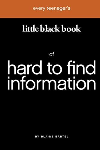 9781577944577: Every Teenager's Little Black Book of Hard to Find Information (Little Black Books)