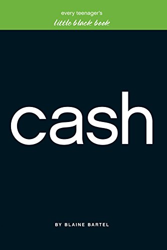 9781577944584: Every Teenager's Little Black Book on Cash