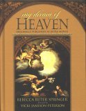 Stock image for My Dream of Heaven for sale by AwesomeBooks