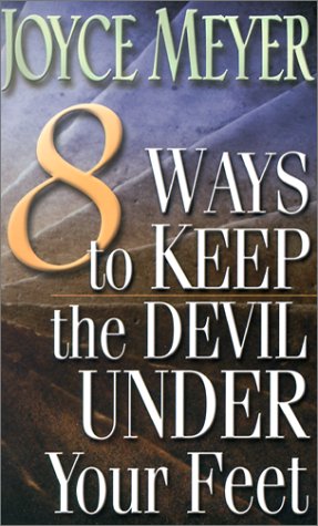 9781577944713: 8 Ways to Keep the Devil Under Your Feet