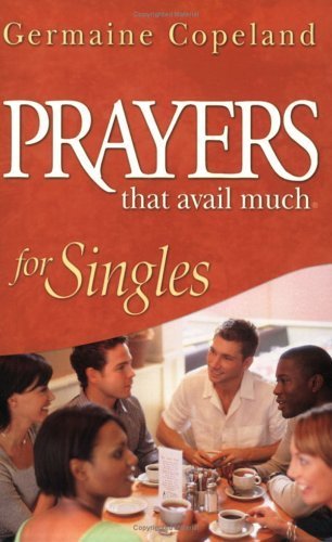 Beispielbild fr Prayers That Avail Much for Singles zum Verkauf von Better World Books