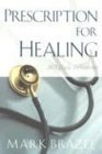 Stock image for Prescription for Healing: 365 Daily Devotions for sale by Goodwill Books