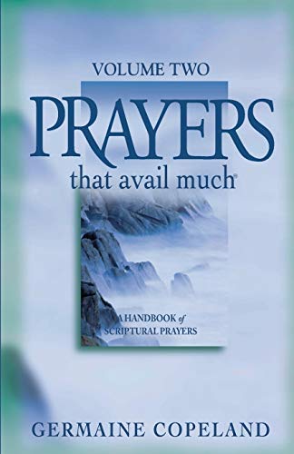 Stock image for Prayers That Avail Much, Volume 2: A Handbook of Scriptural Prayers for sale by ThriftBooks-Atlanta