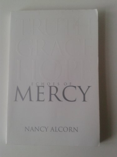 9781577946199: Echoes Of Mercy: Truth Grace Hope