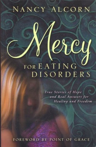 Beispielbild fr Mercy for Eating Disorders: True Stories of Hope and Real Answers for Healing and Freedom zum Verkauf von BooksRun