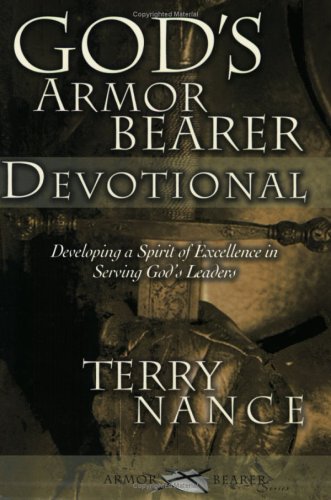 Imagen de archivo de God's Armorbearer Devotional: Developing a Spirit of Excellence in Serving God's Leaders a la venta por SecondSale