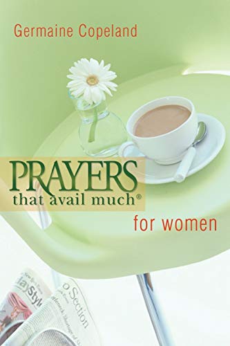 Beispielbild fr Prayers That Avail Much for Women (Prayers That Avail Much (Paperback)) zum Verkauf von Reliant Bookstore